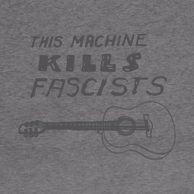 This Machine Kills Facists by MadeByMystie